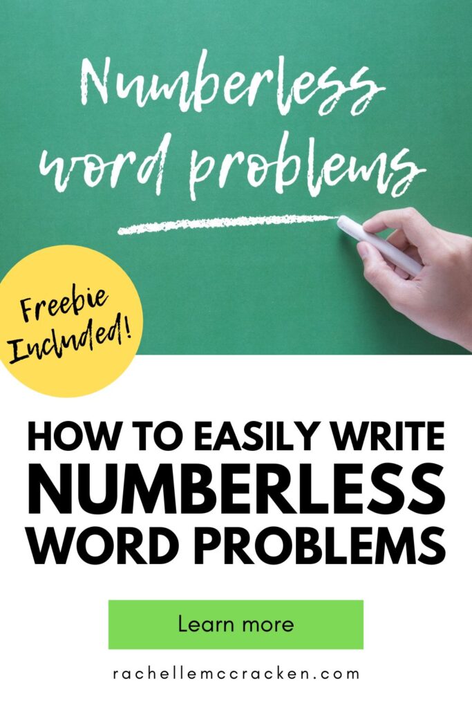 Hand holding chalk on green board with text overlay How to easily write numberless word problems | rachellemccracken.